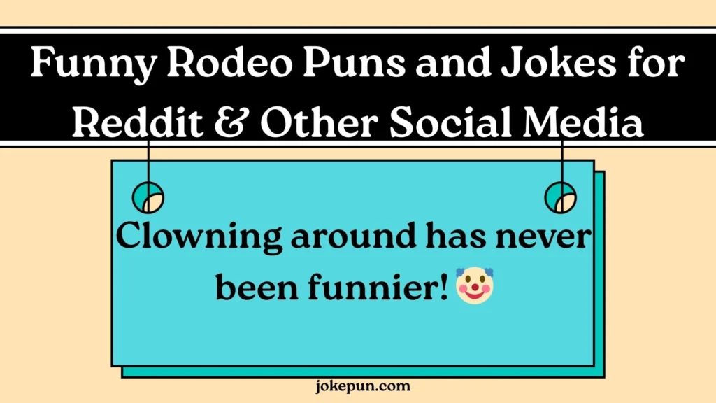 Funny Rodeo Puns and Jokes for Reddit & Other Social Media