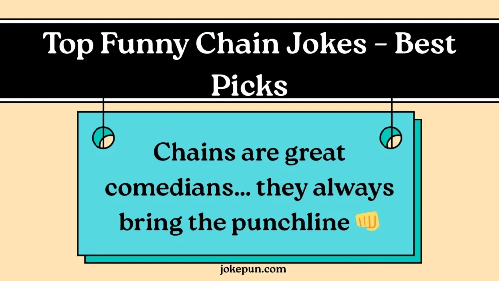 Top Funny Chain Jokes – Best Picks