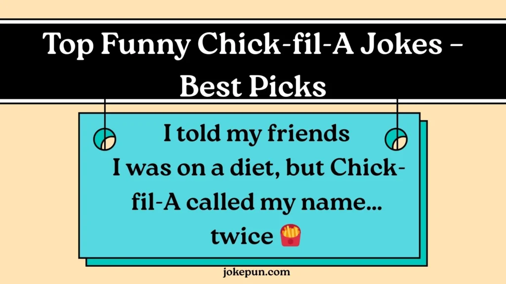 Top Funny Chick-fil-A Jokes – Best Picks