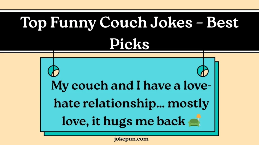 Top Funny Couch Jokes – Best Picks