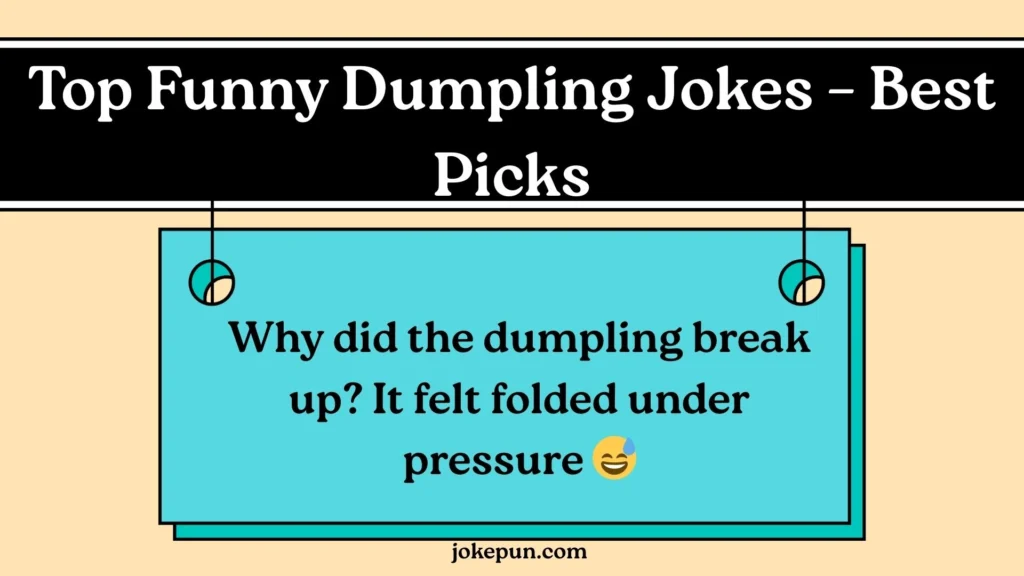 Top Funny Dumpling Jokes – Best Picks