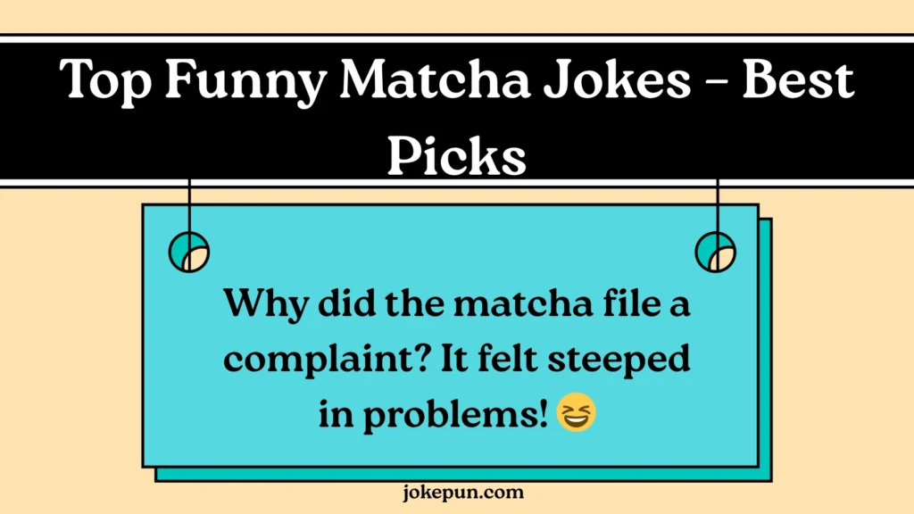 Top Funny Matcha Jokes – Best Picks