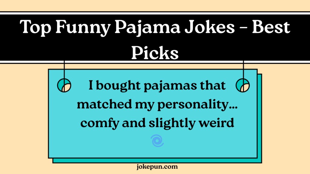 Top Funny Pajama Jokes – Best Picks