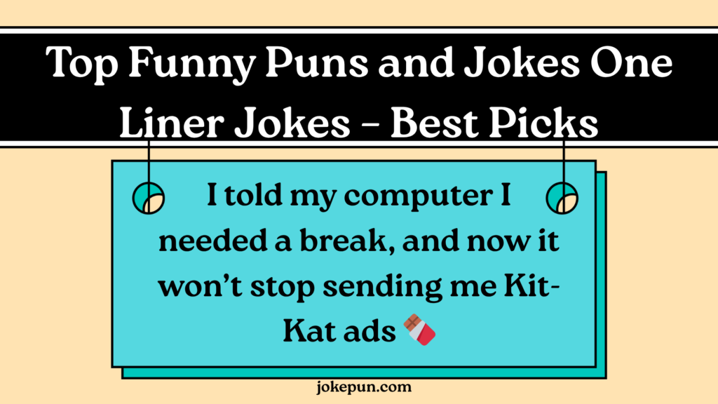 Top Funny Puns and Jokes One Liner Jokes – Best Picks