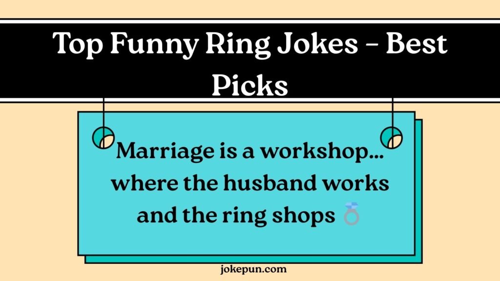 Top Funny Ring Jokes – Best Picks