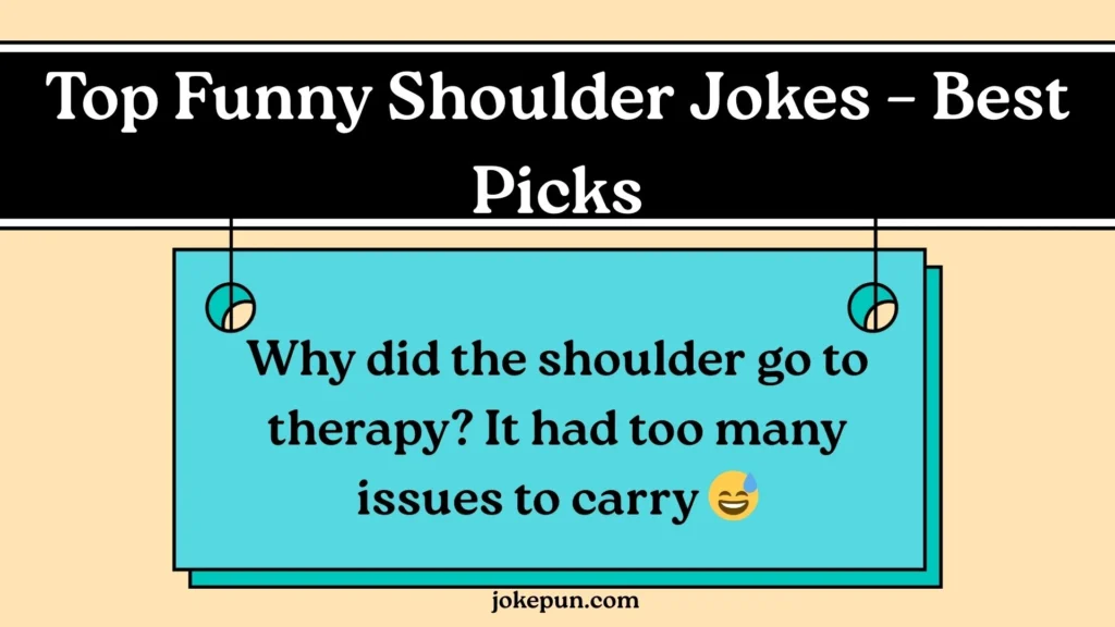 Top Funny Shoulder Jokes – Best Picks