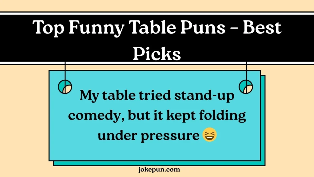 Top Funny Table Puns – Best Picks