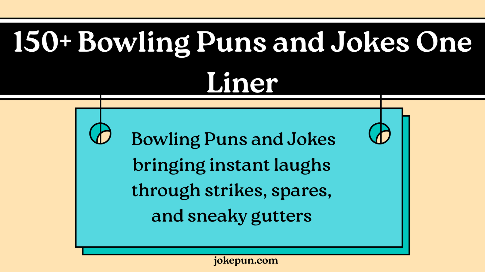 150+ Bowling Puns and Jokes One Liner