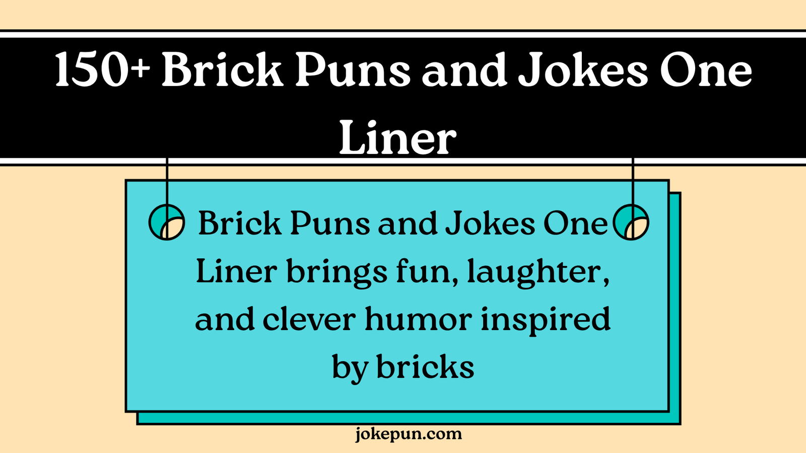 150+ Brick Puns and Jokes One Liner for (2026)