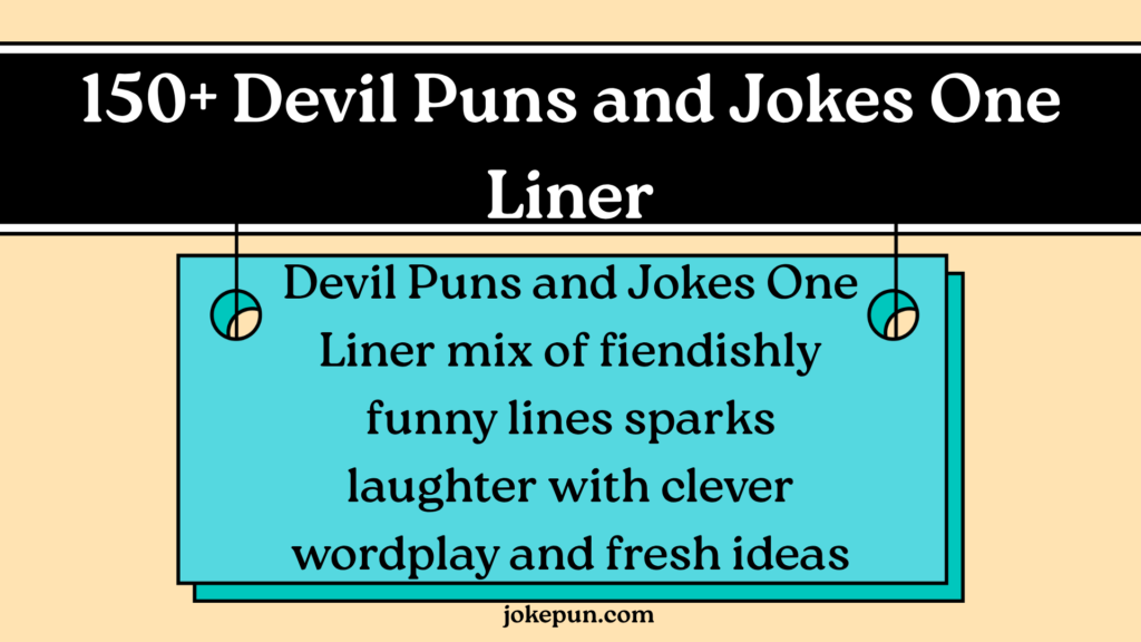 150+ Devil Puns and Jokes One Liner for (2026)