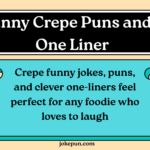 150+ Funny Crepe Puns and Jokes One Liner