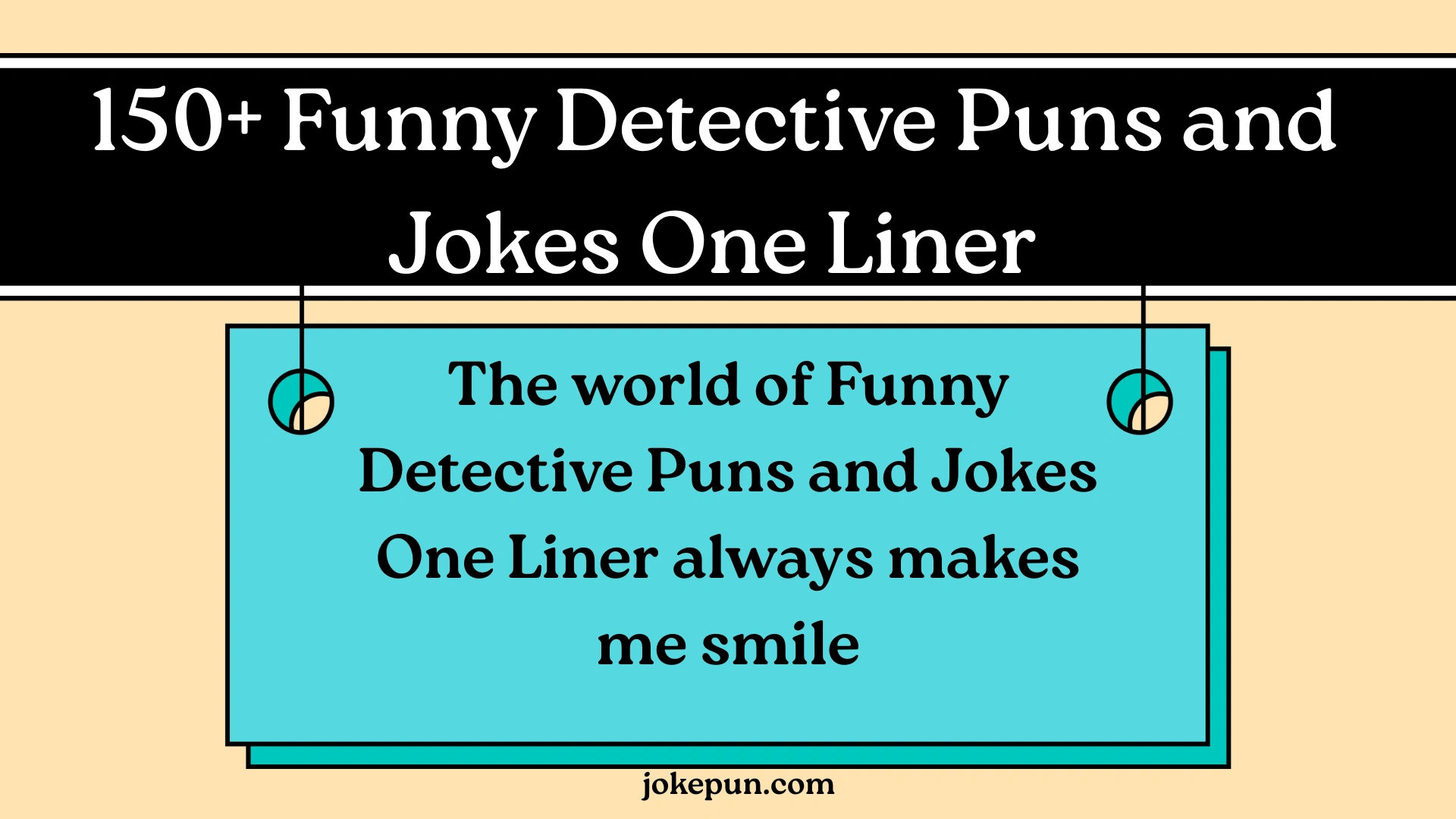 150+ Funny Detective Puns and Jokes One Liner