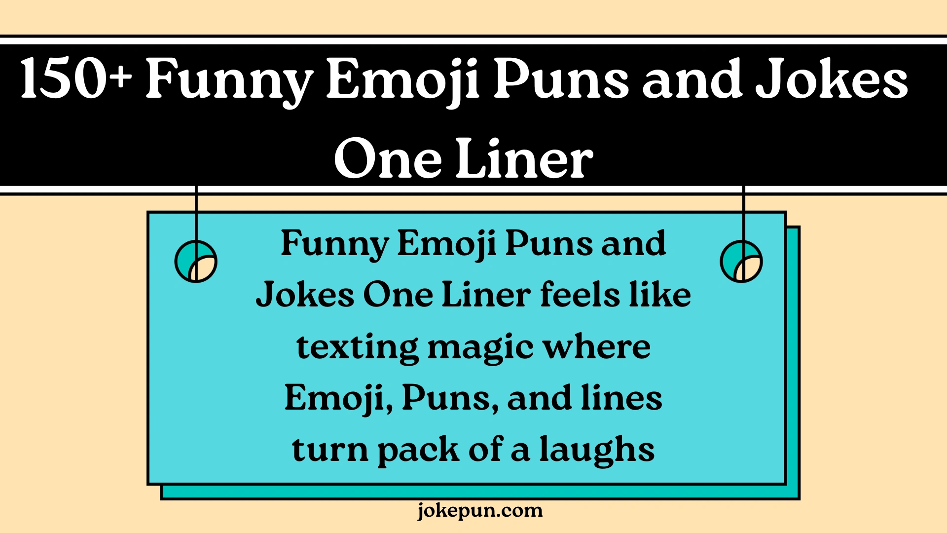 150+ Funny Emoji Puns and Jokes One Liner