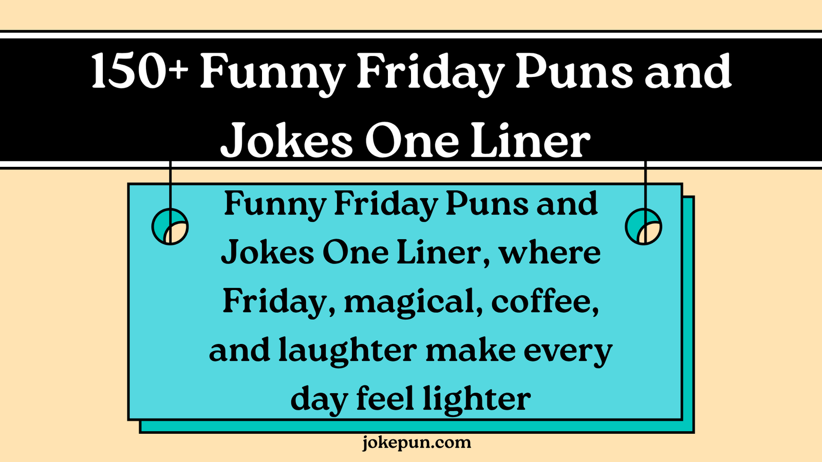 150+ Funny Friday Puns and Jokes One Liner for 2026