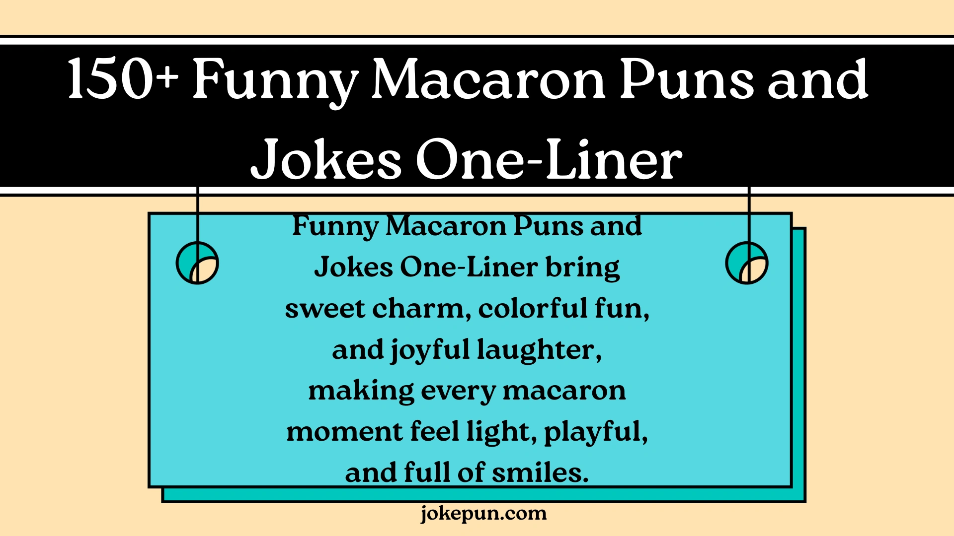 150+ Funny Macaron Puns and Jokes One-Liner