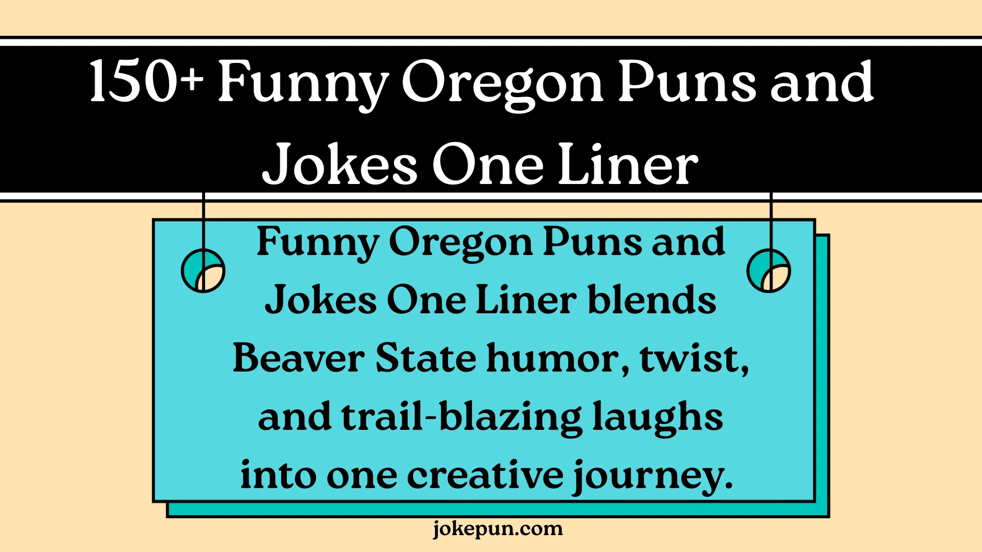 150+ Funny Oregon Puns and Jokes One Liner