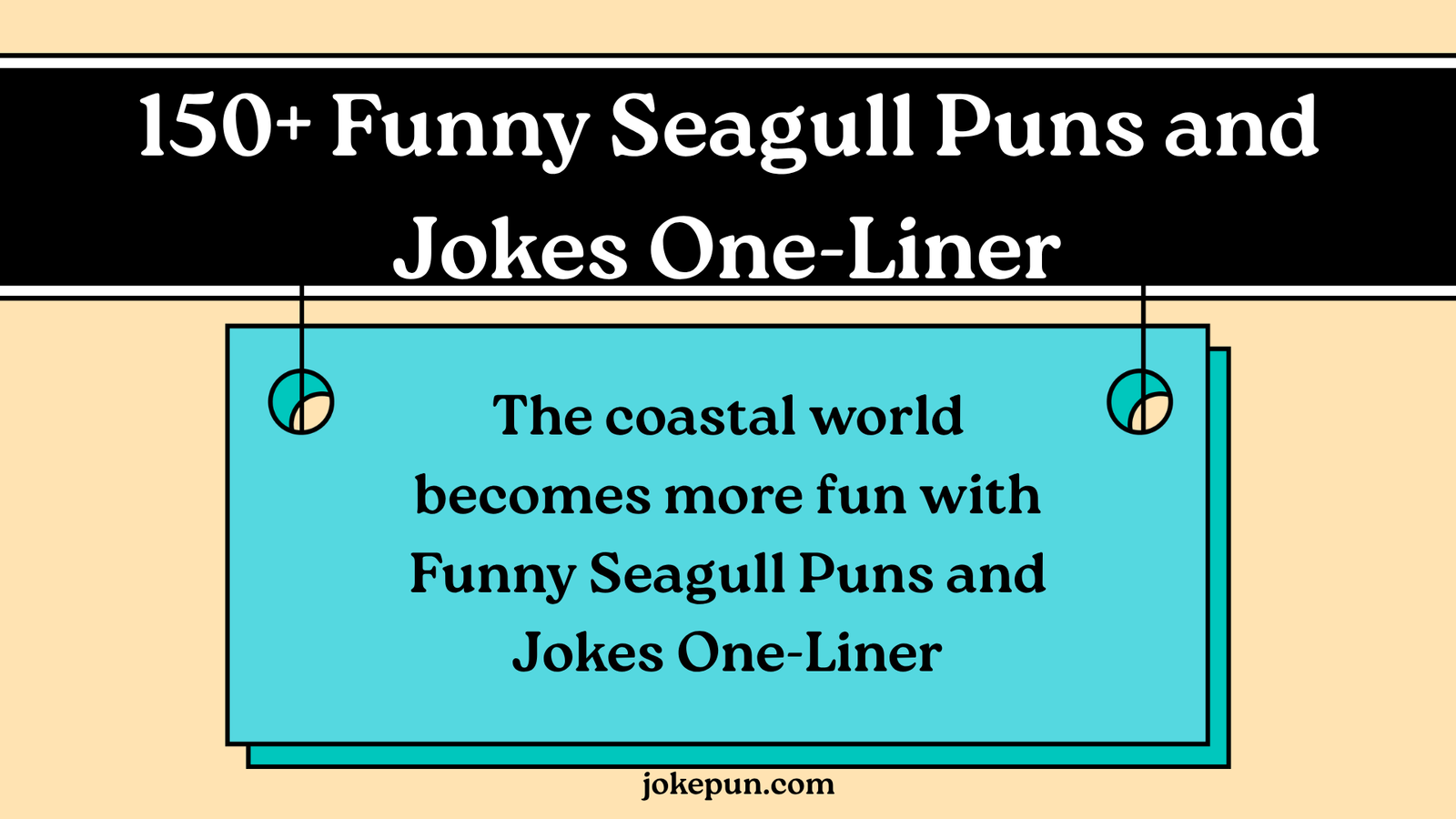150+ Funny Seagull Puns and Jokes One-Liner