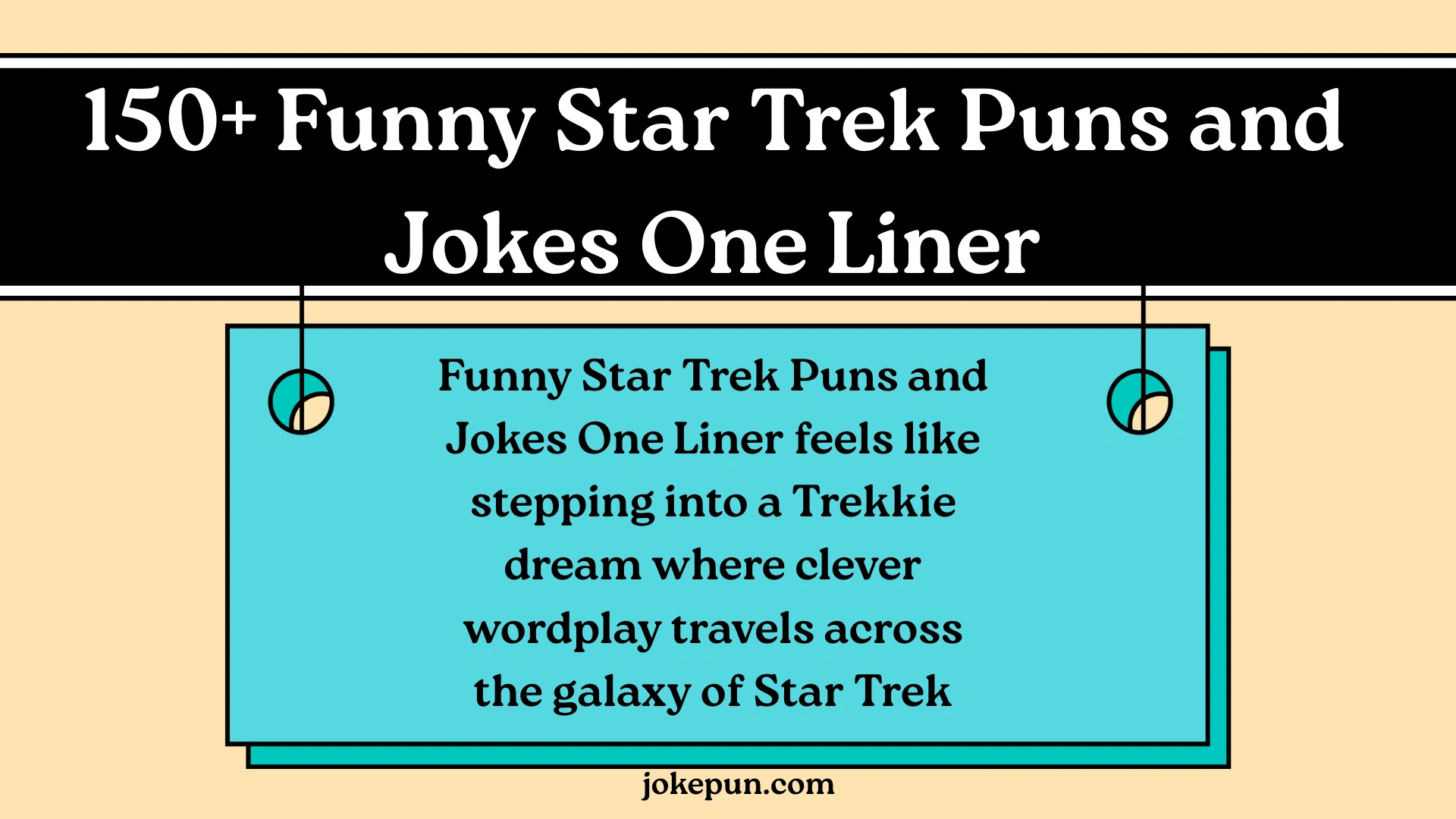 150+ Funny Star Trek Puns and Jokes One Liner