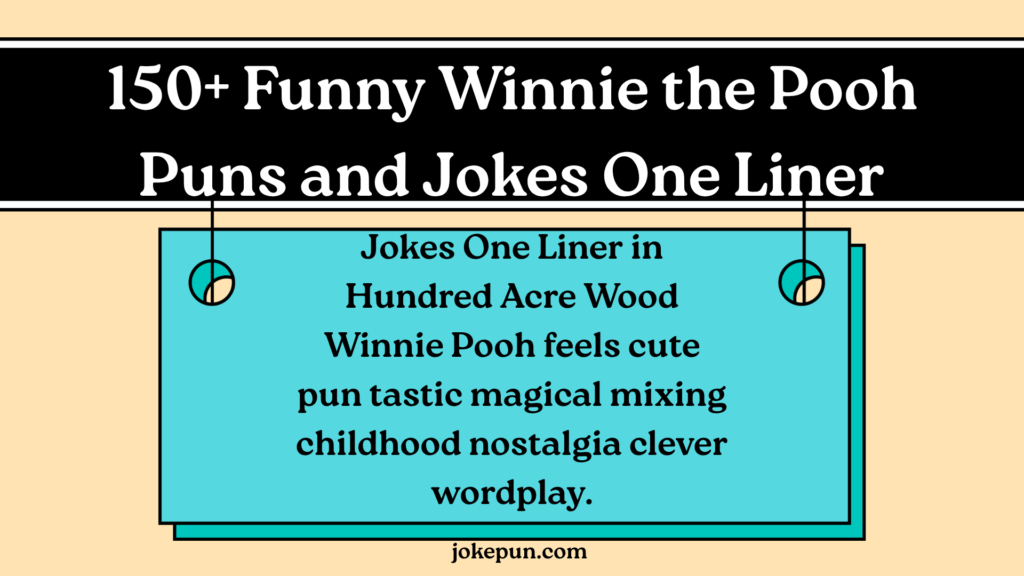 150+ Funny Winnie the Pooh Puns and Jokes One Liner