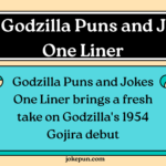 150+ Godzilla Puns and Jokes One Liner