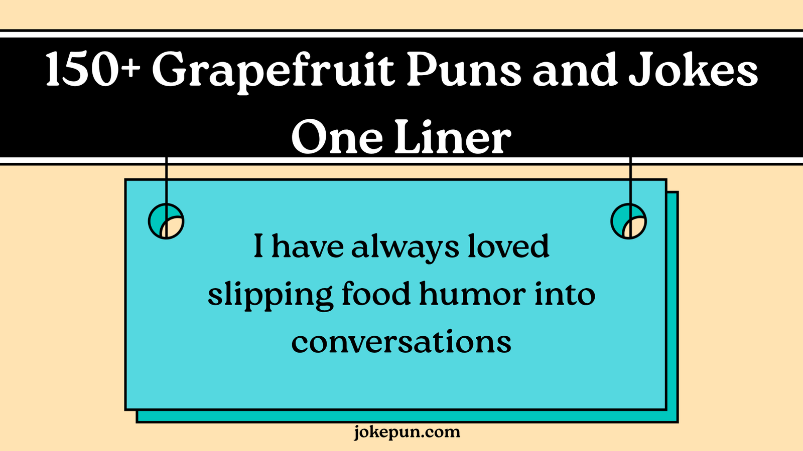150+ Grapefruit Puns and Jokes One Liner