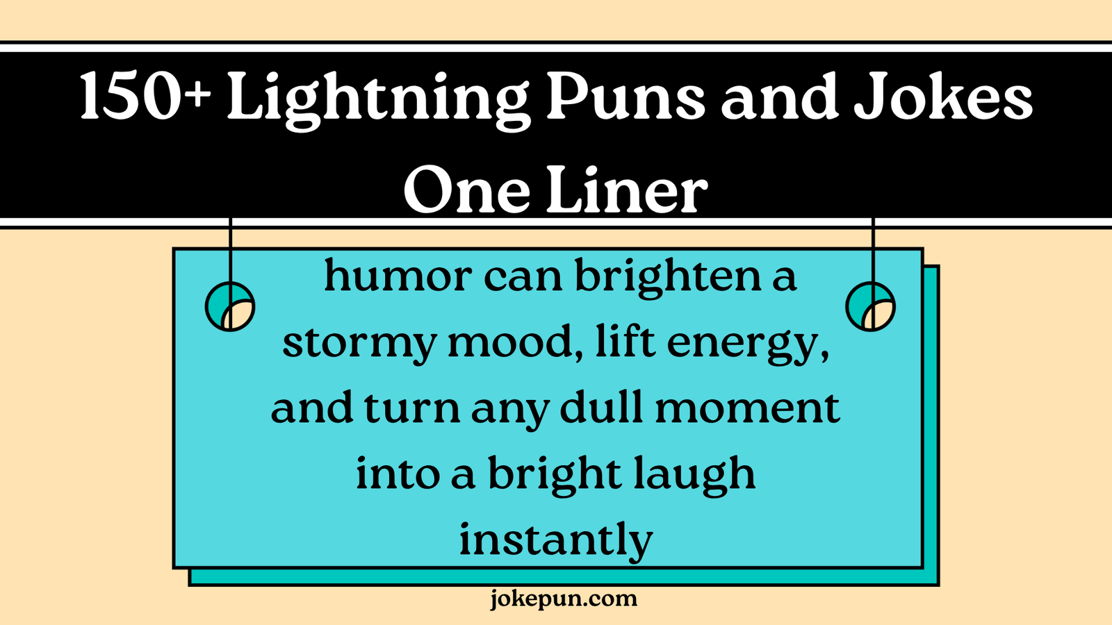 150+ Lightning Puns and Jokes One Liner