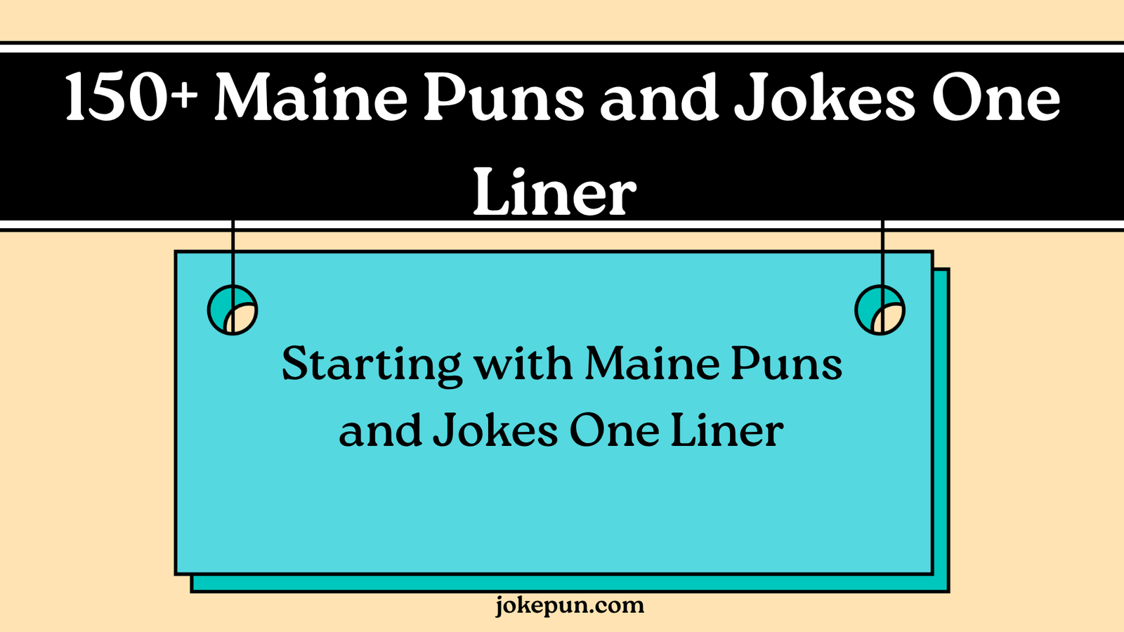 150+ Maine Puns and Jokes One Liner