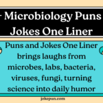 150+ Microbiology Puns and Jokes One Liner for (2026)
