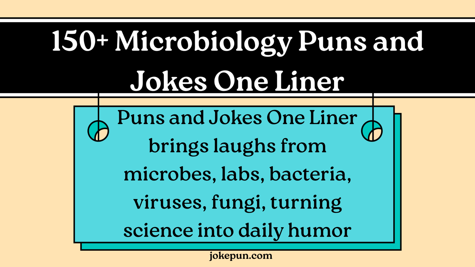 150+ Microbiology Puns and Jokes One Liner for (2026)