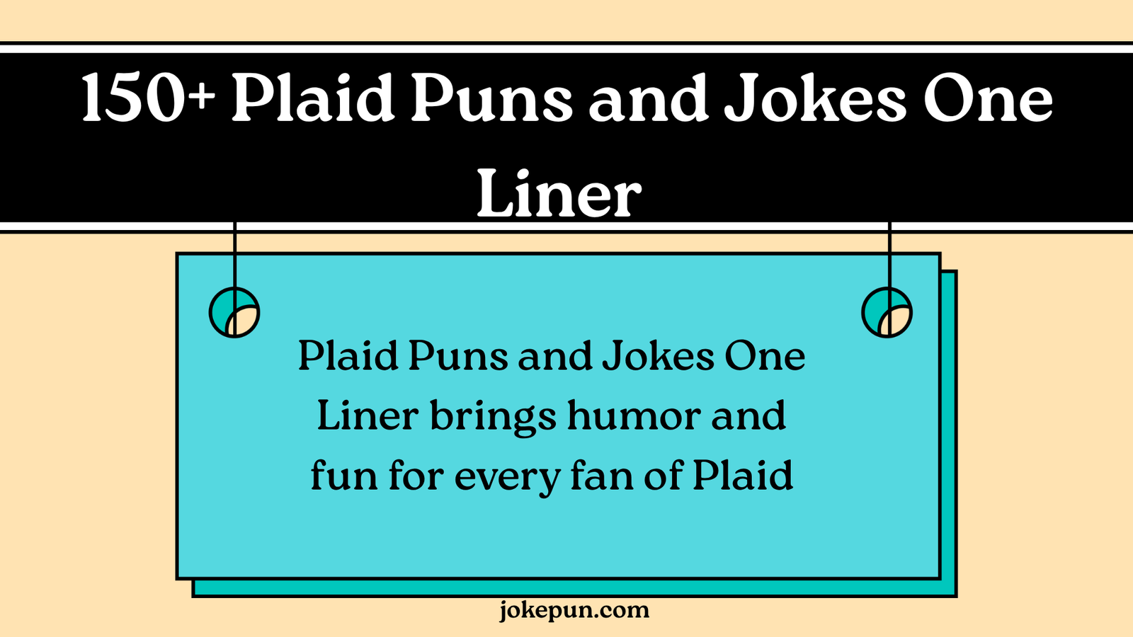 150+ Plaid Puns and Jokes One Liner