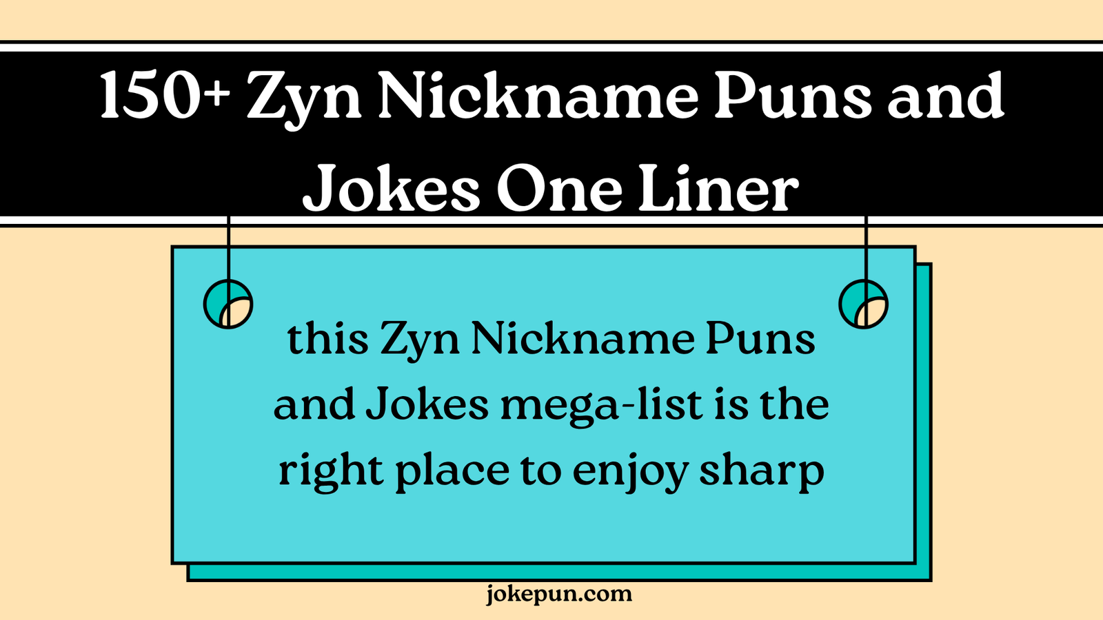 150+ Zyn Nickname Puns and Jokes One Liner