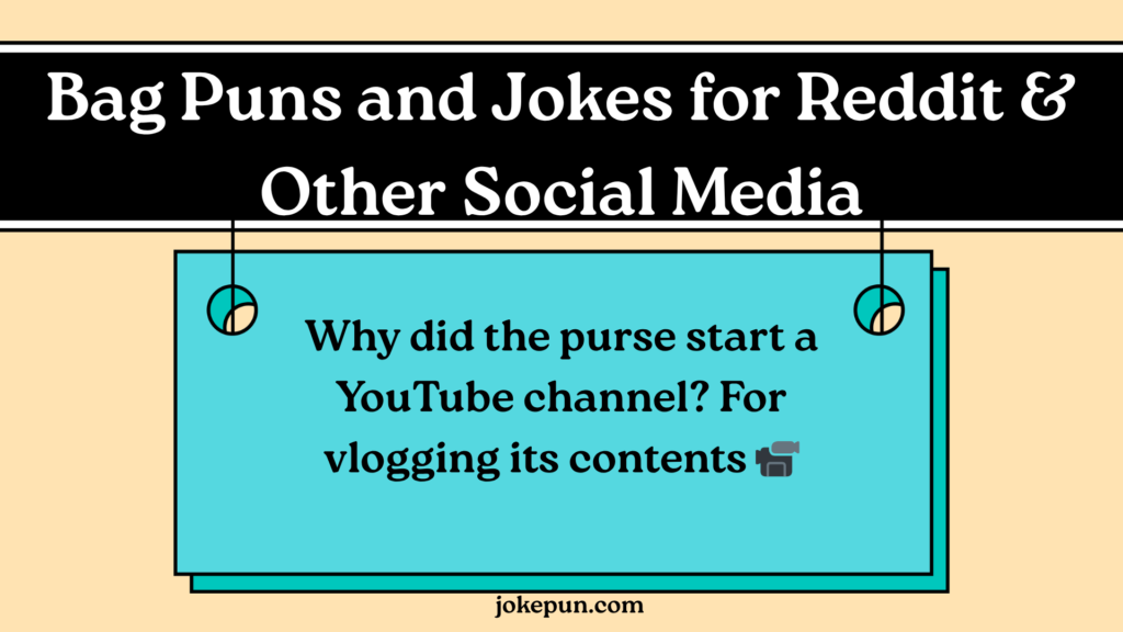 Bag Puns and Jokes for Reddit & Other Social Media