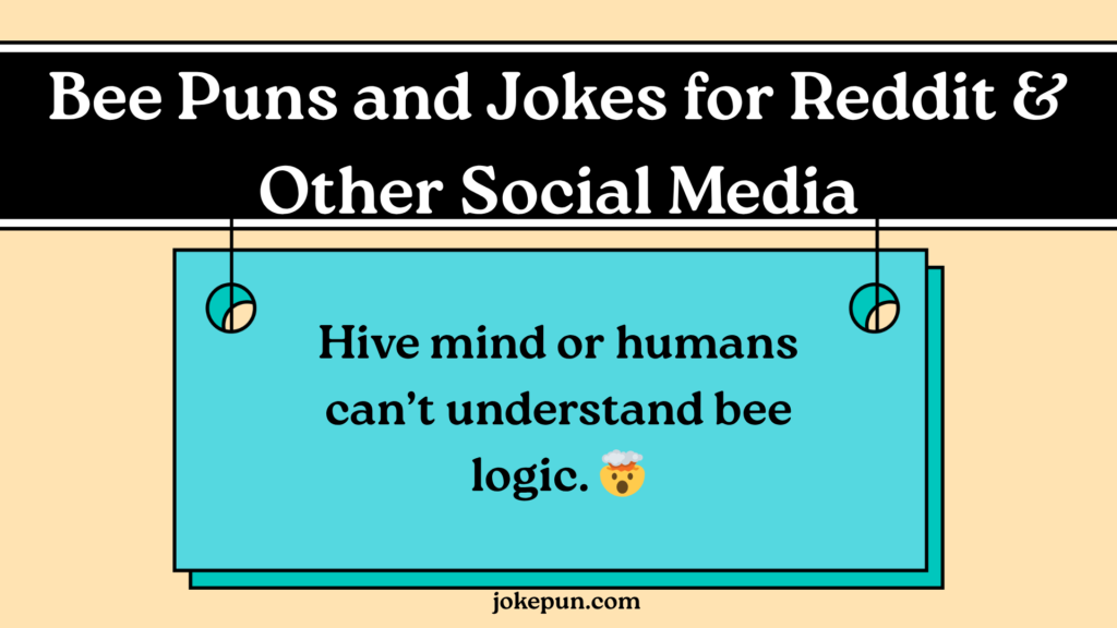 Bee Puns and Jokes for Reddit & Other Social Media