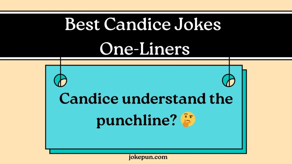 Best Candice Jokes One-Liners