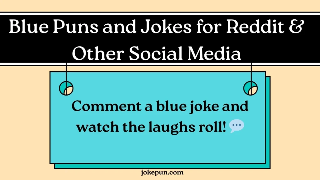 Blue Puns and Jokes for Reddit & Other Social Media