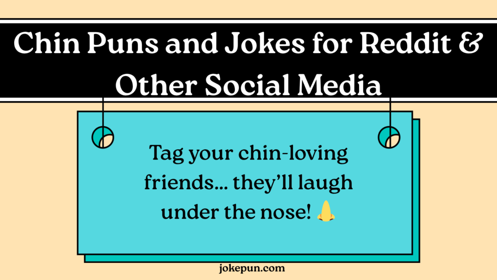 Chin Puns and Jokes for Reddit & Other Social Media