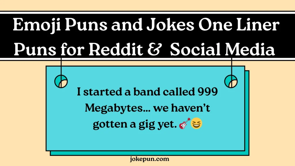  Emoji Puns and Jokes One Liner Puns for Reddit &  Social Media