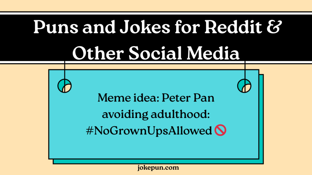 Puns and Jokes for Reddit & Other Social Media