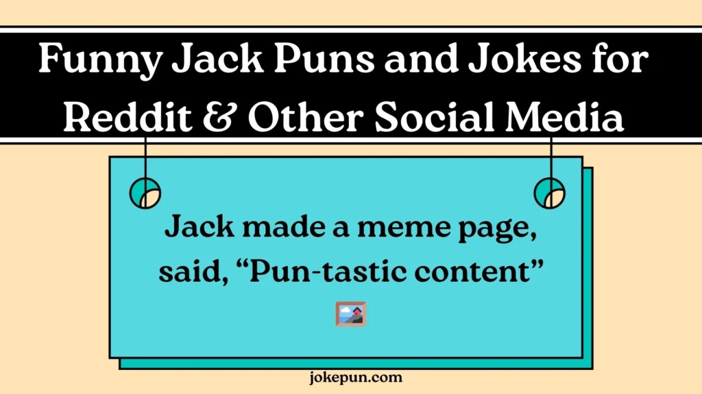 Funny Jack Puns and Jokes for Reddit & Other Social Media