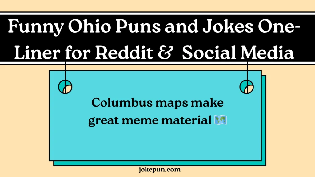 Funny Ohio Puns and Jokes One-Liner for Reddit & Other Social Media