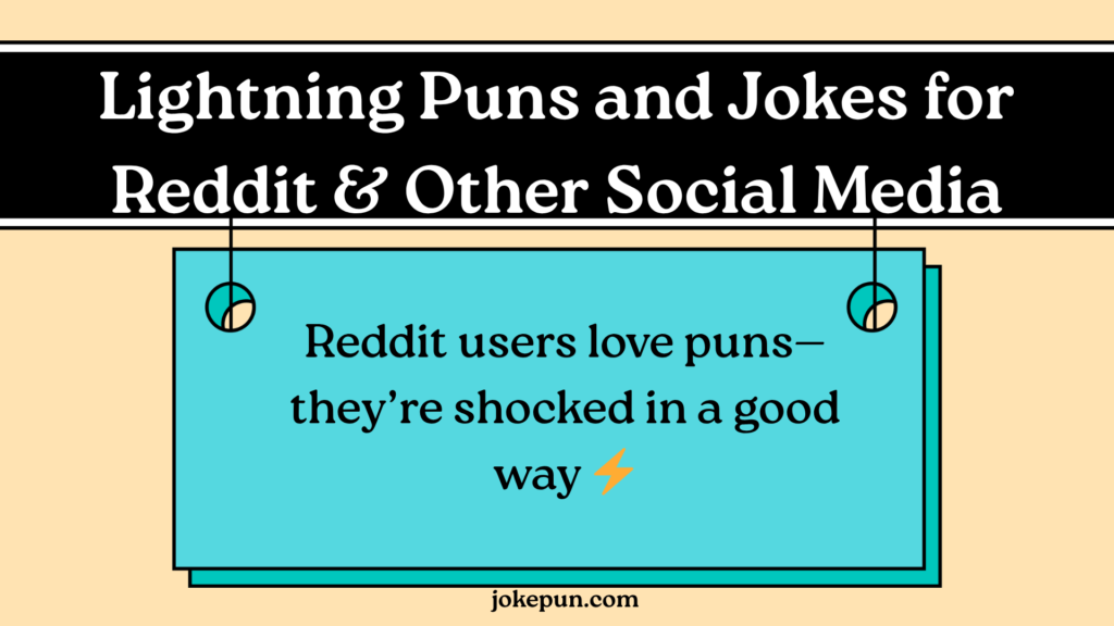 Lightning Puns and Jokes for Reddit & Other Social Media