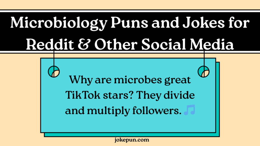 Microbiology Puns and Jokes for Reddit & Other Social Media