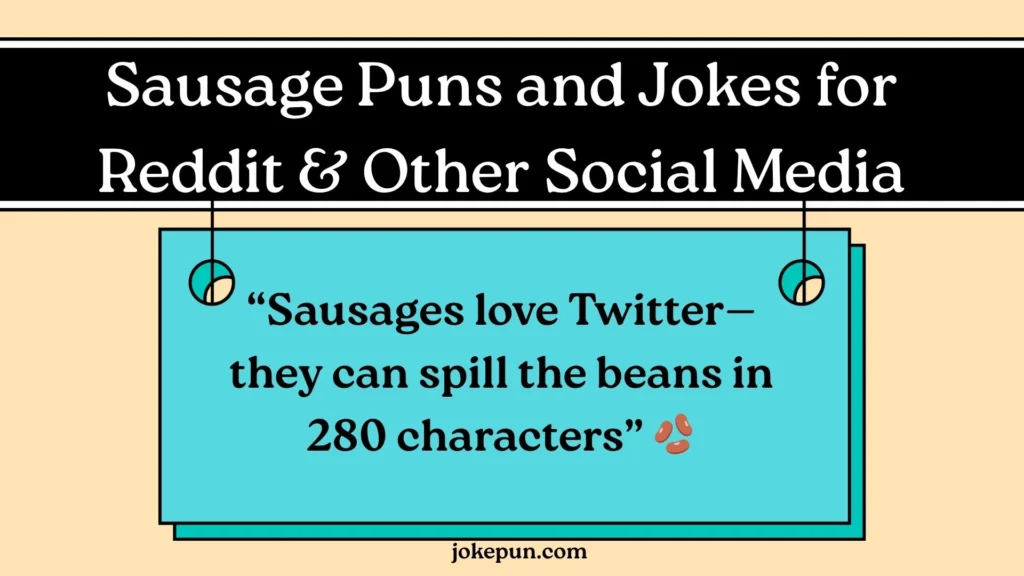 Sausage Puns and Jokes for Reddit & Other Social Media