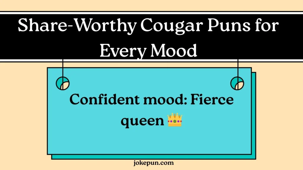 Share-Worthy Cougar Puns for Every Mood