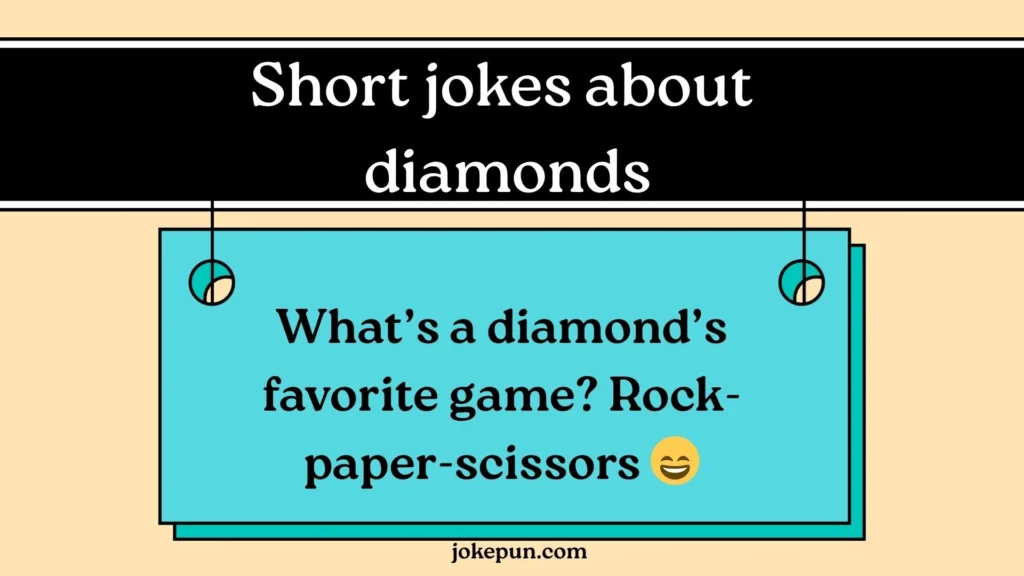 Short jokes about diamonds