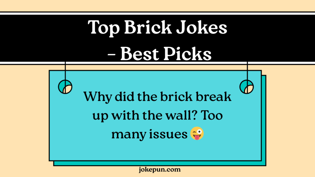 Top Brick Jokes – Best Picks