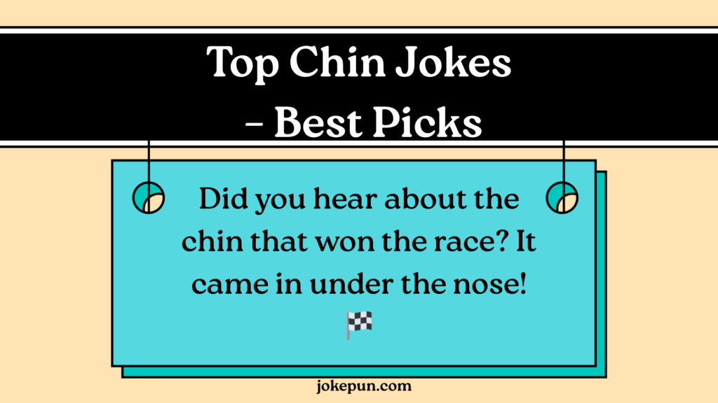 Top Chin Jokes – Best Picks