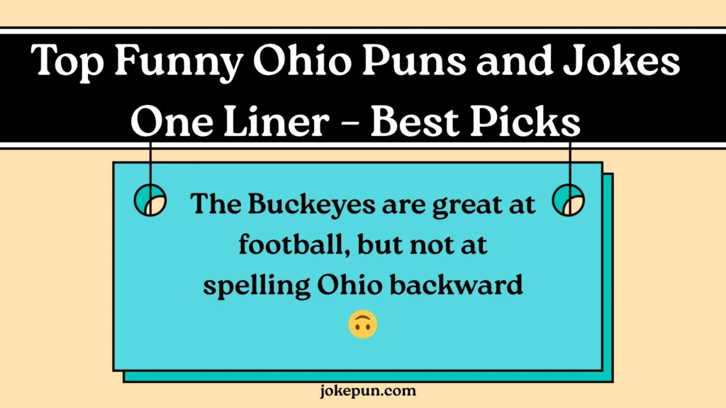 Top Funny Ohio Puns and Jokes One Liner – Best Picks