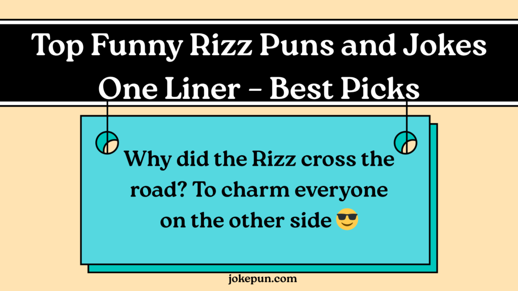 Top Funny Rizz Puns and Jokes One Liner โ Best Picks