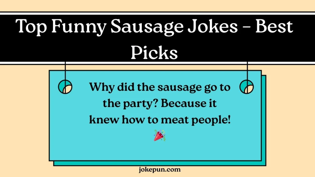 Top Funny Sausage Jokes – Best Picks